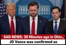 SAD NEWS: 30 Minutes ago in Ohio., JD Vance was confirmed as…